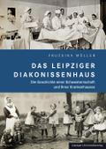 Das Leipziger Diakonissenhaus