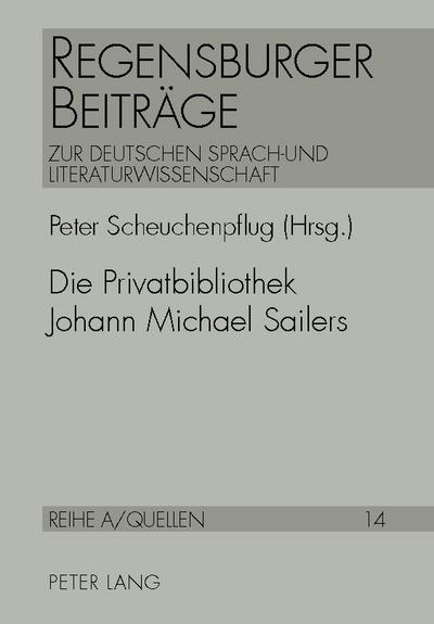 Die Privatbibliothek Johann Michael Sailers