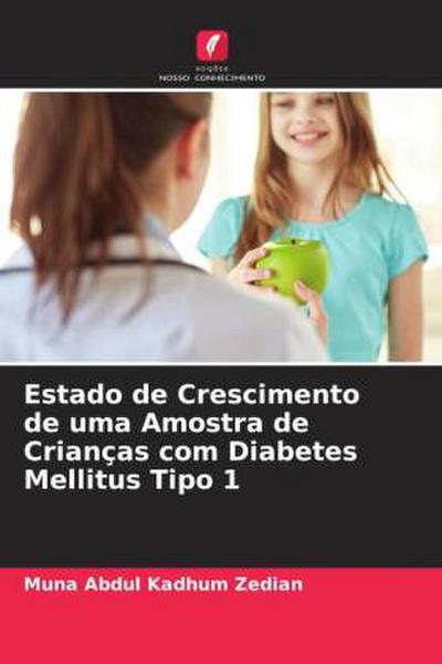 Estado de Crescimento de uma Amostra de Crianças com Diabetes Mellitus Tipo 1