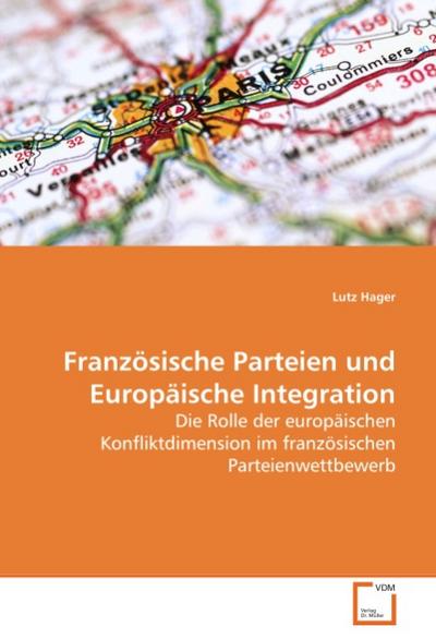 Französische Parteien und Europäische Integration