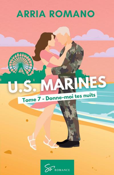 U.S. Marines - Donne-moi tes nuits
