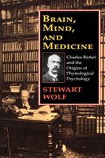 Brain, Mind, and Medicine