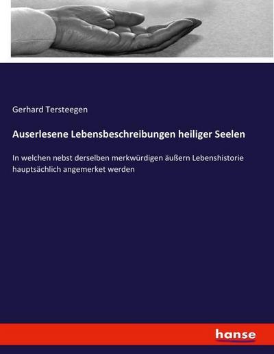 Auserlesene Lebensbeschreibungen heiliger Seelen