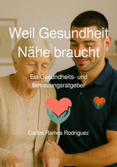 Weil Gesundheit Nähe braucht