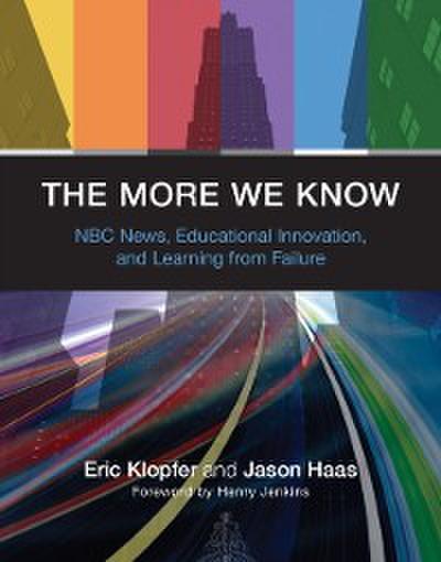 The More We Know – NBC News, Educational Innovation, and Learning from Failure