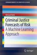 Criminal Justice Forecasts of Risk