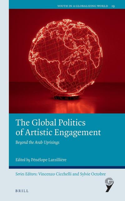 The Global Politics of Artistic Engagement