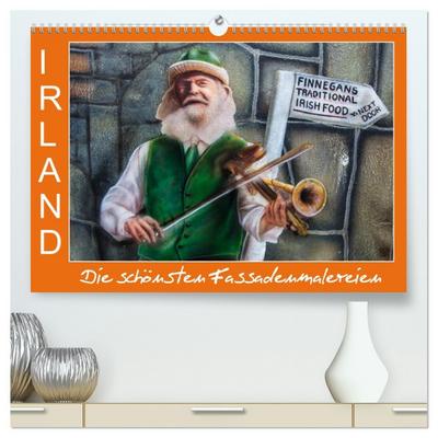 IRLAND - Die schönsten Fassadenmalereien (hochwertiger Premium Wandkalender 2026 DIN A2 quer), Kunstdruck in Hochglanz