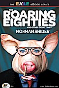 Roaring Eighties and Other Good Times
