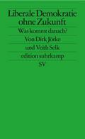 Liberale Demokratie ohne Zukunft