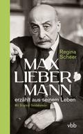 Max Liebermann erzählt aus seinem Leben