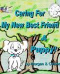 Caring For My New Best Friend