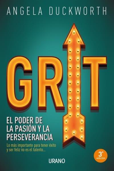 Grit : el poder de la pasión y la perseverancia