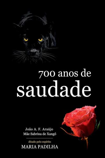 700 Anos De Saudade