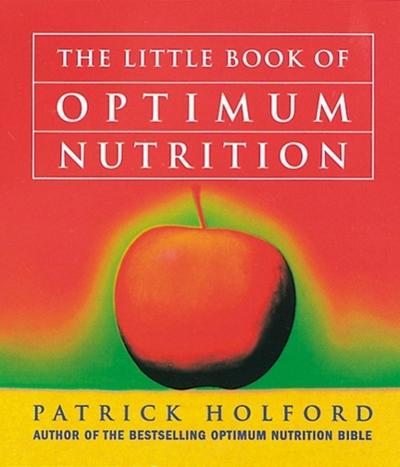 The Little Book Of Optimum Nutrition