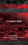 In the Woods of Memory