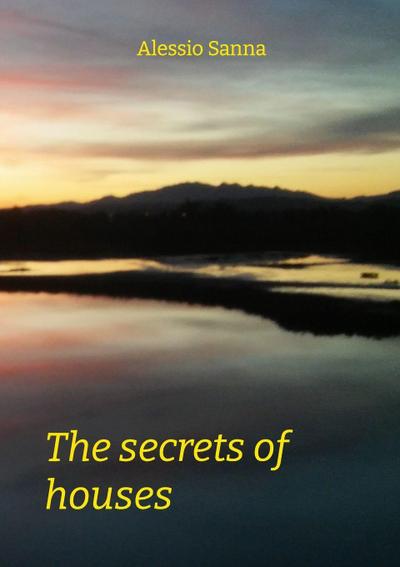 The Secrets of Houses