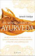 Die mentale Kraft des Ayurveda