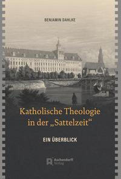 Dahlke, B: Katholische Theologie in der "Sattelzeit"