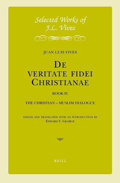 J.L. Vives: de Veritate Fidei Christianae, Book IV