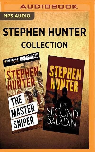Stephen Hunter Collection: The Master Sniper & the Second Saladin