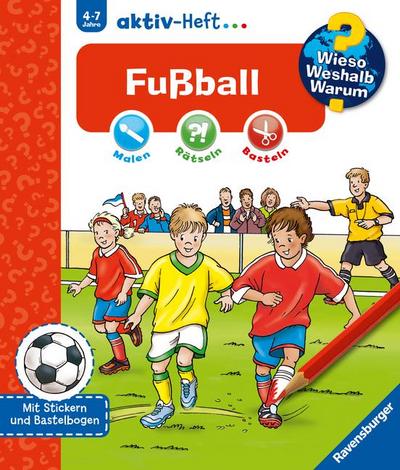 Wieso? Weshalb? Warum? aktiv-Heft: Fußball