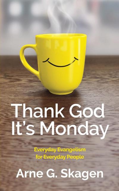 Thank God It’s Monday