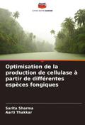 Optimisation de la production de cellulase à partir de différentes espèces fongiques
