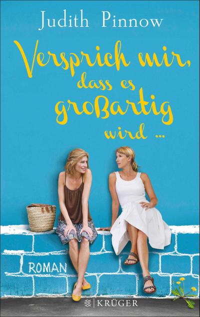 Versprich mir, dass es großartig wird