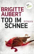 Tod im Schnee:  Élise-Andrioli-Reihe 2