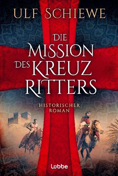 Die Mission des Kreuzritters