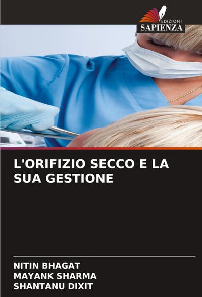 L’ORIFIZIO SECCO E LA SUA GESTIONE