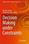 Decision Making under Constraints