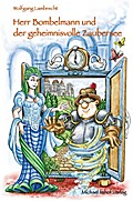 Herr Bombelmann und der geheimnisvolle Zaubersee