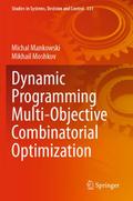 Dynamic Programming Multi-Objective Combinatorial Optimization