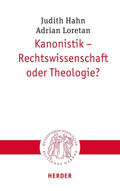 Kanonistik - Rechtswissenschaft oder Theologie?