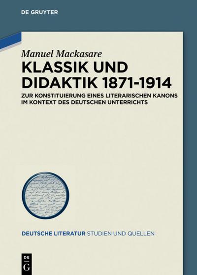 Klassik und Didaktik 1871-1914