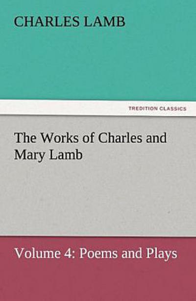 The Works of Charles and Mary Lamb