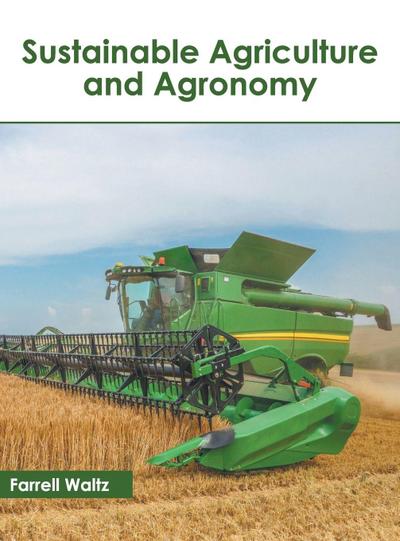 Sustainable Agriculture and Agronomy