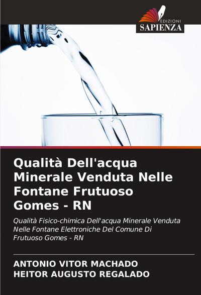 Qualità Dell’acqua Minerale Venduta Nelle Fontane Frutuoso Gomes - RN