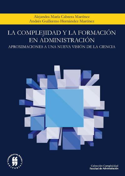 La complejidad y la formación en administración