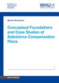 Conceptual Foundations and Case Studies of Salesforce Compensation Plans