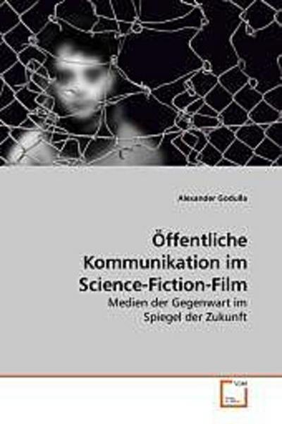Öffentliche Kommunikation im Science-Fiction-Film