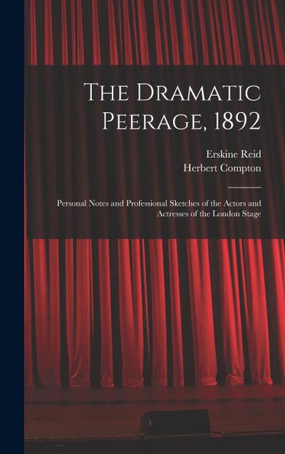 The Dramatic Peerage, 1892