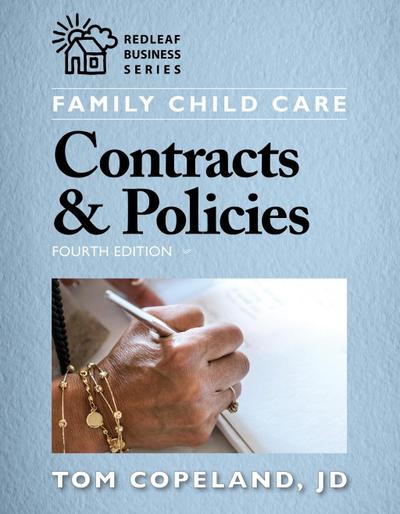 Family Child Care Contracts & Policies, Fourth Edition