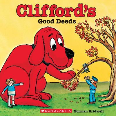 Clifford’s Good Deeds (Classic Storybook)