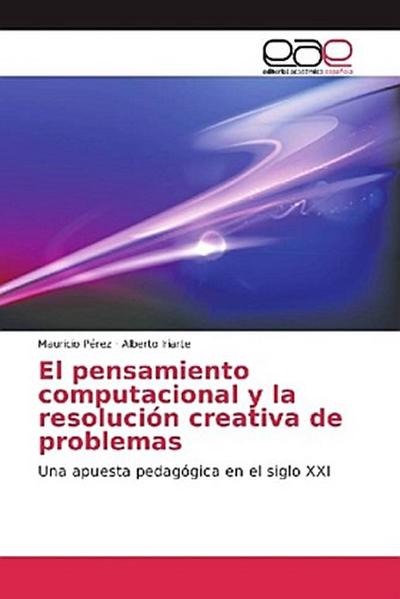 El pensamiento computacional y la resolución creativa de problemas