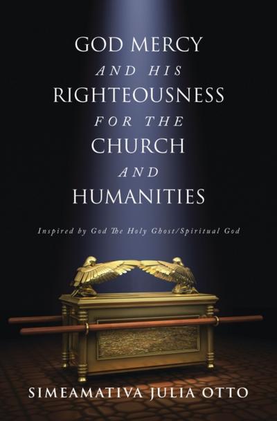 GOD MERCY AND HIS RIGHTEOUSNESS FOR THE CHURCH AND HUMANITIES