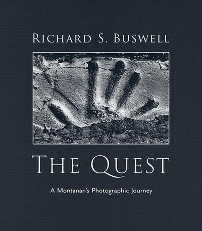 The Quest: A Montanan’s Photographic Journey