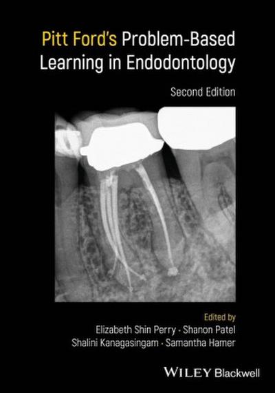 Pitt Ford’s Problem-Based Learning in Endodontology